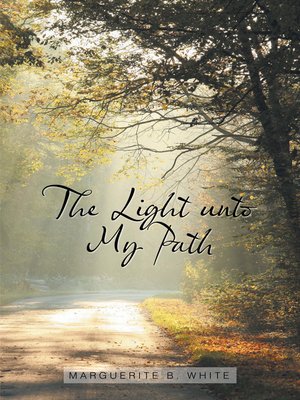 cover image of The Light Unto My Path